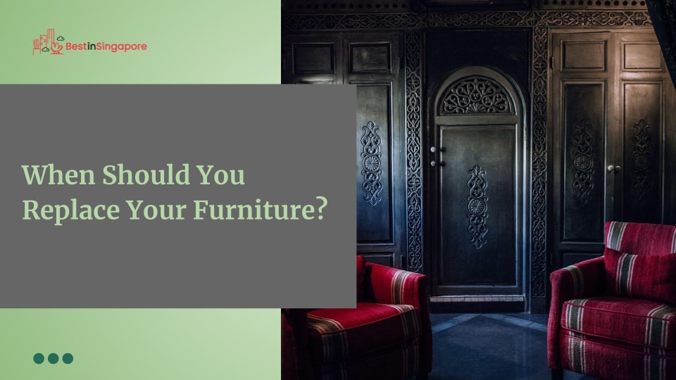 When should you replace your furniture