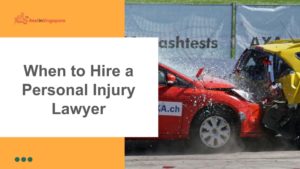 When to Hire a Personal Injury Lawyer