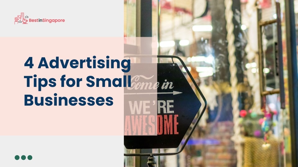 4 Advertising Tips for Small Businesses