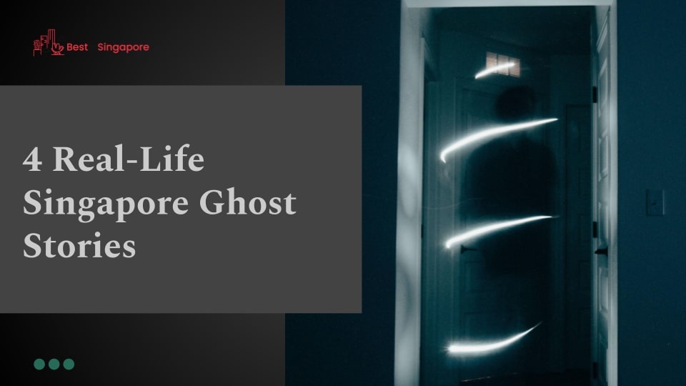 4 Real-Life Singapore Ghost Stories