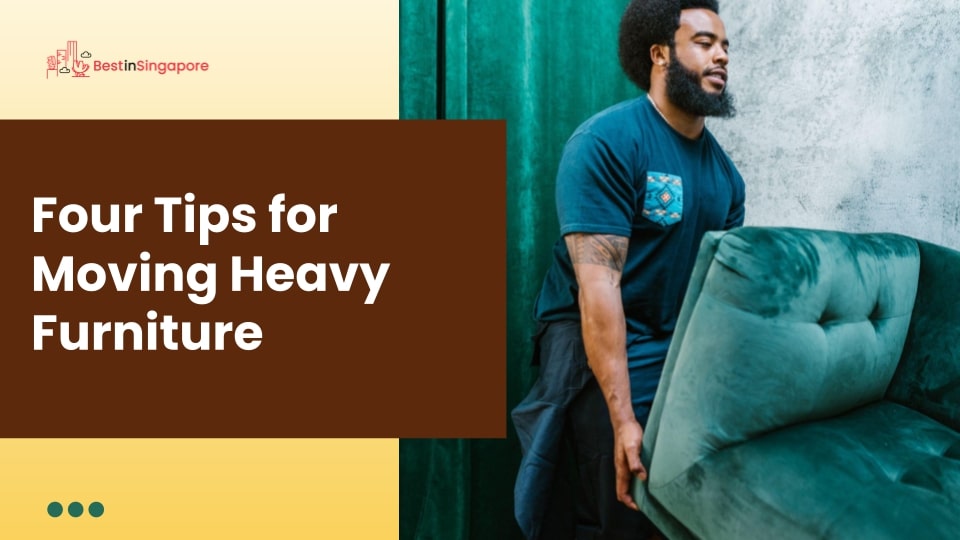4 Tips for Moving Heavy Furniture