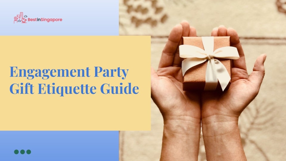 Engagement Party Gift Etiquette Guide