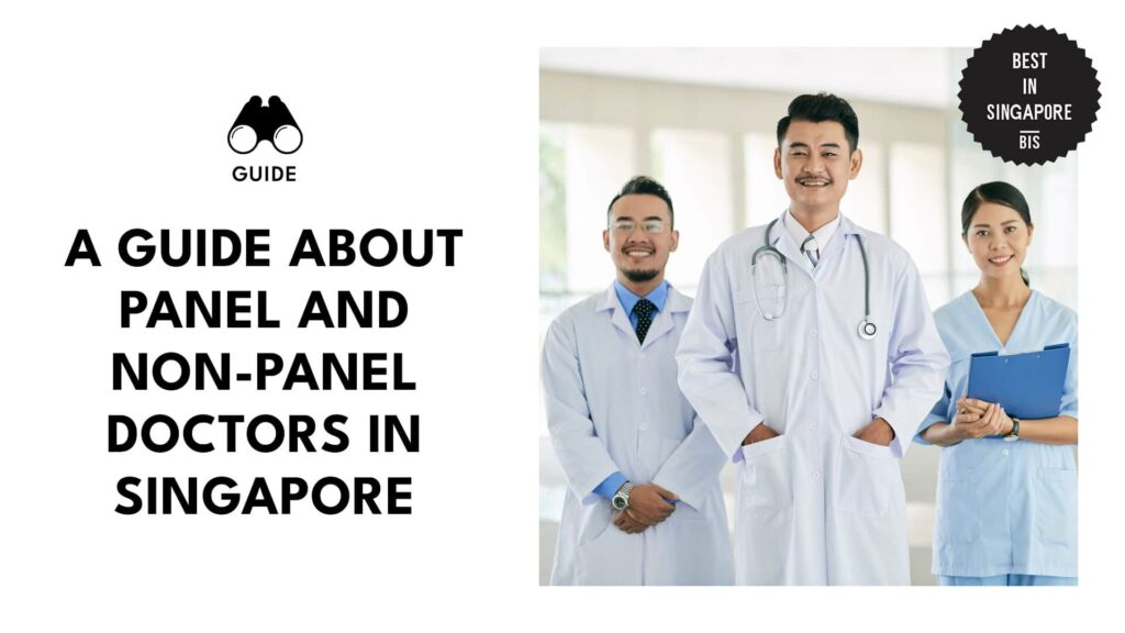 A Quick Guide about Panel and Non-panel Doctors in Singapore [2026 ]