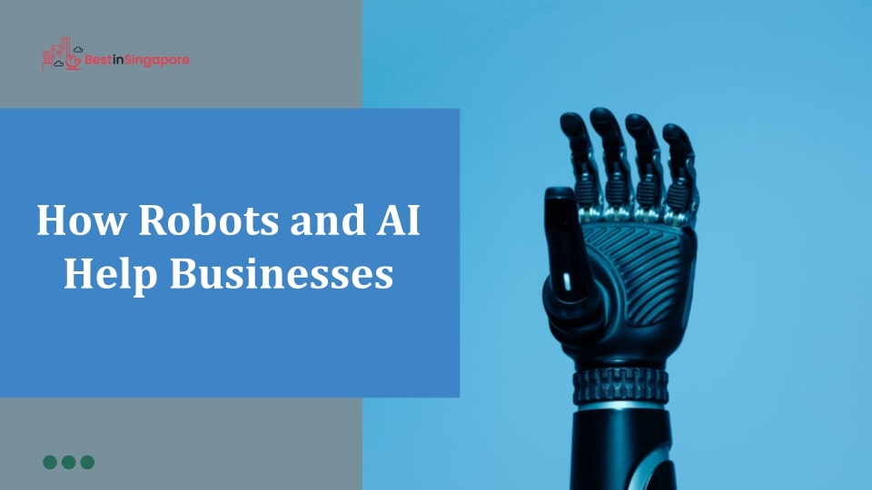 How Robots and AI Help Businesses