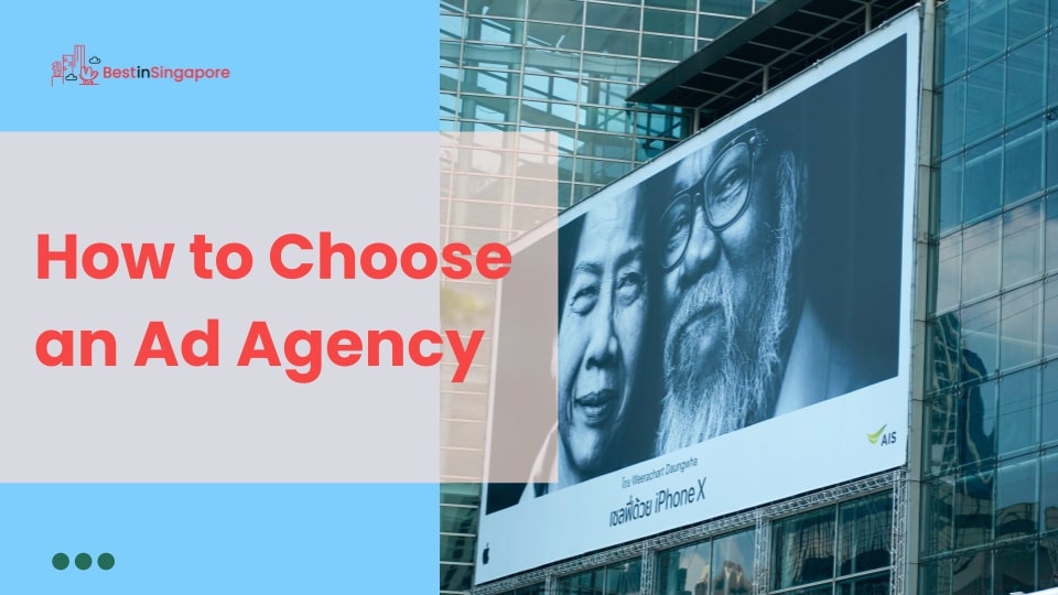 How to Choose an Ad Agency