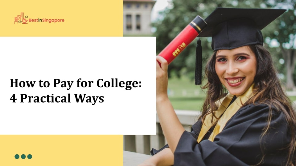 How to Pay for College 4 Practical Ways