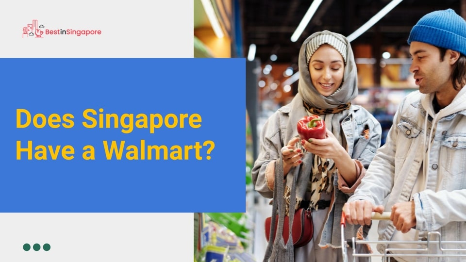 Does Singapore have a Walmart