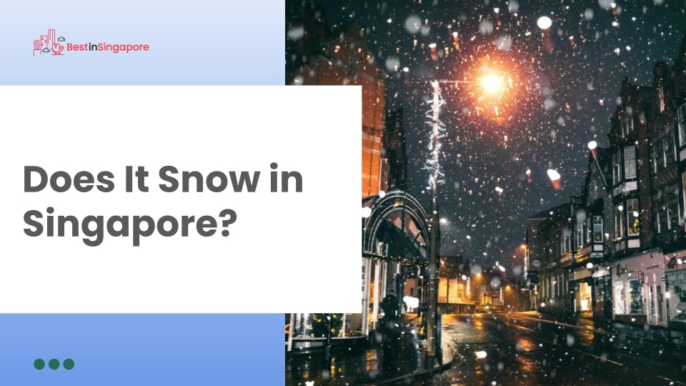 Does it snow in Singapore