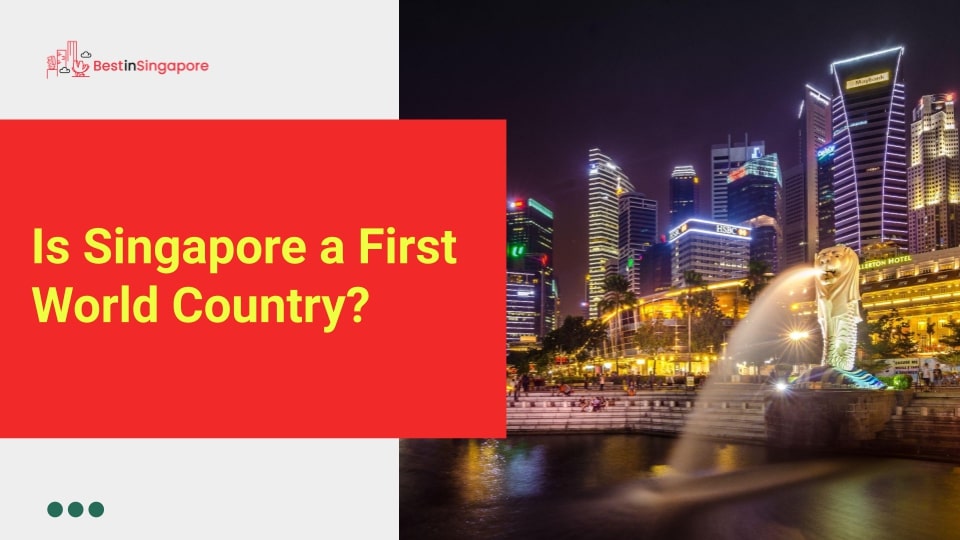 Is Singapore a first-world country