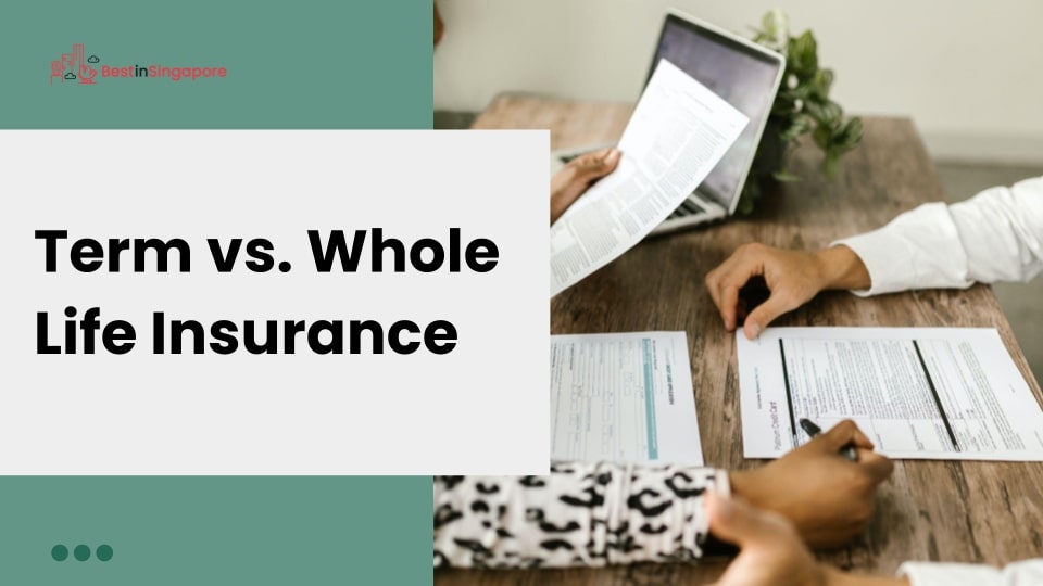 Term vs. Whole Life Insurance