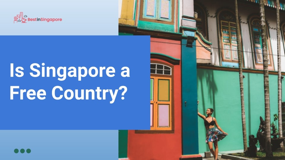 Is Singapore a free country