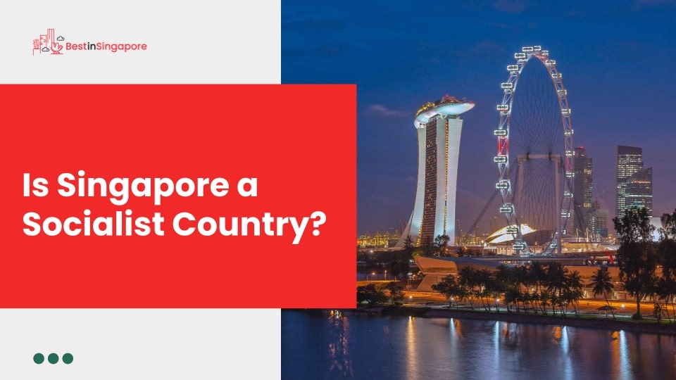 Is Singapore a socialist country