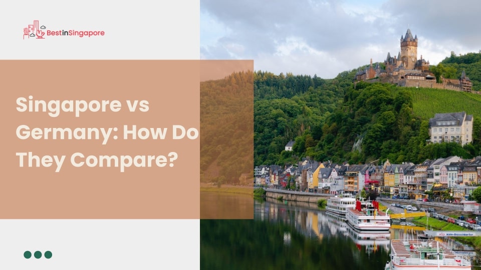 Singapore vs Germany How Do They Compare