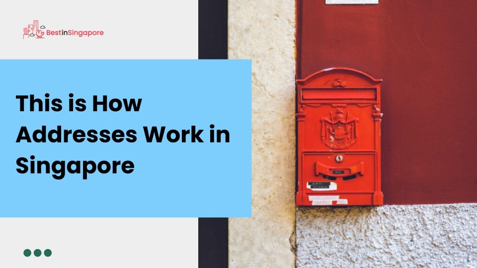 This is how addresses work in Singapore