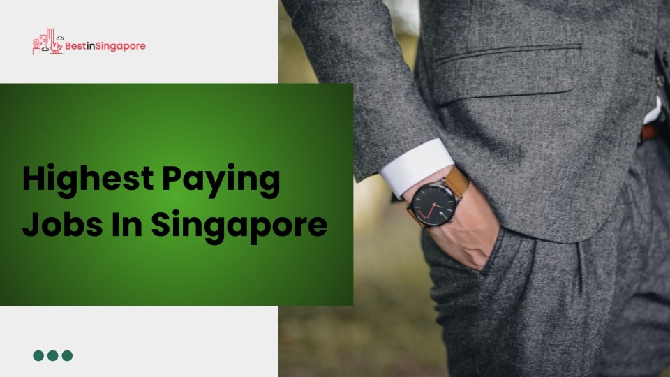 4 Highest Paying Jobs In Singapore