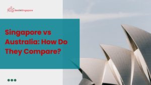 Singapore vs Australia How Do They Compare