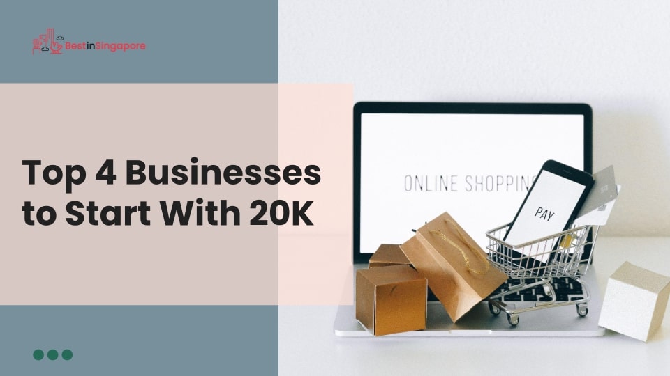 Top 4 Businesses to Start with 20K