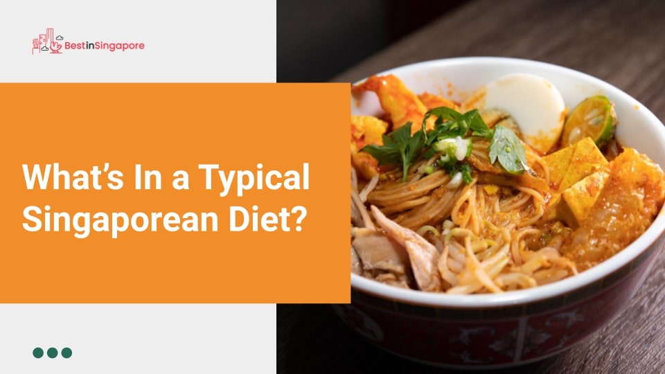 What's in a typical Singaporean diet
