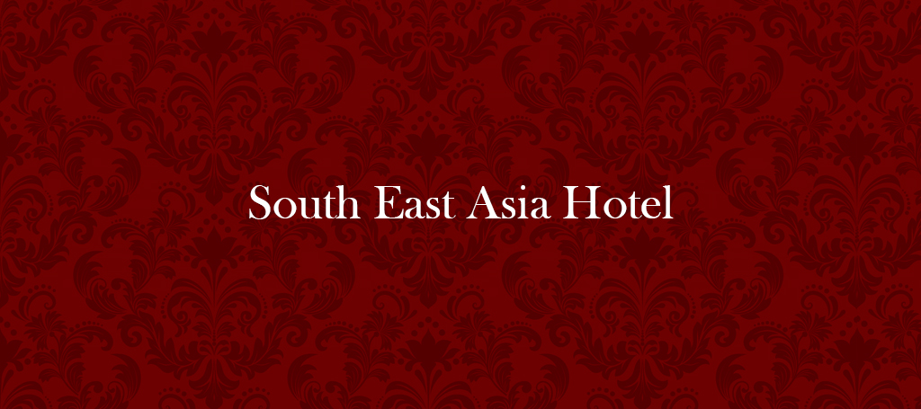 South East Asia Hotel