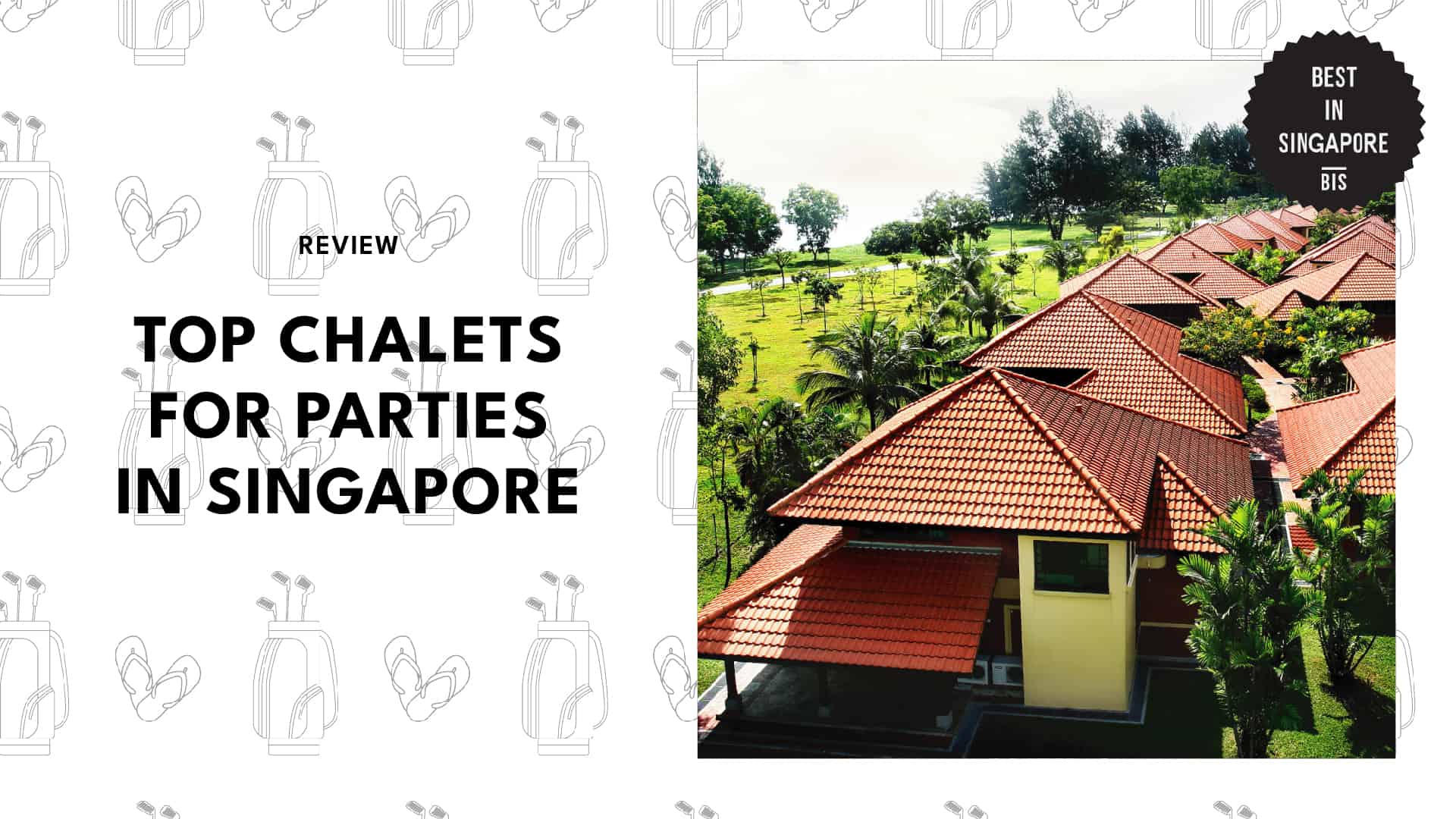8 Best Chalets for Parties and Staycations in Singapore
