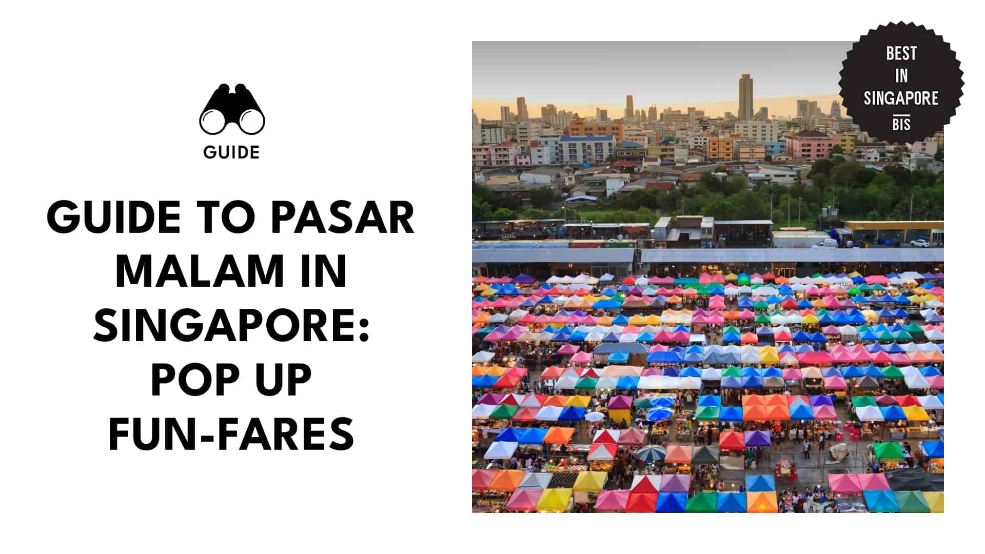 A Guide to Pasar Malam in Singapore