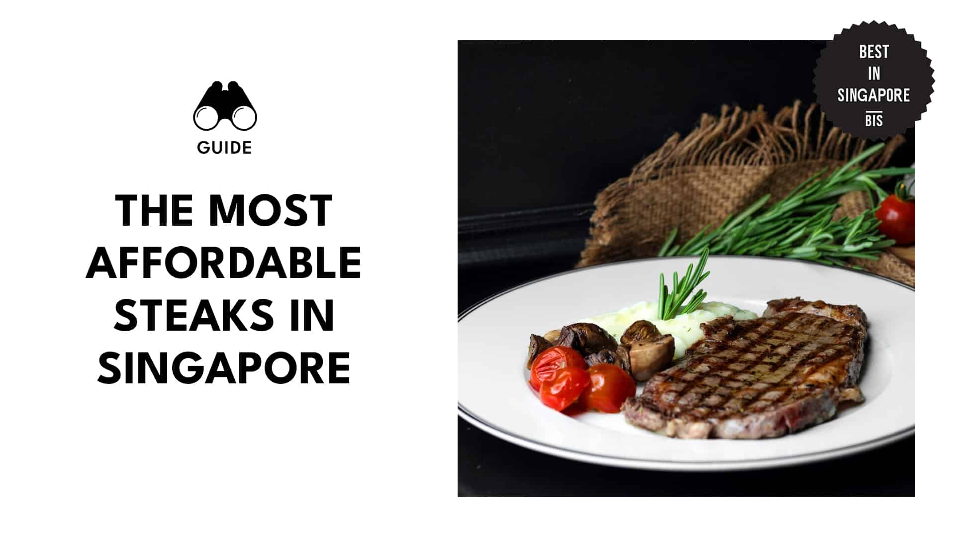 The Most Affordable Steaks in Singapore