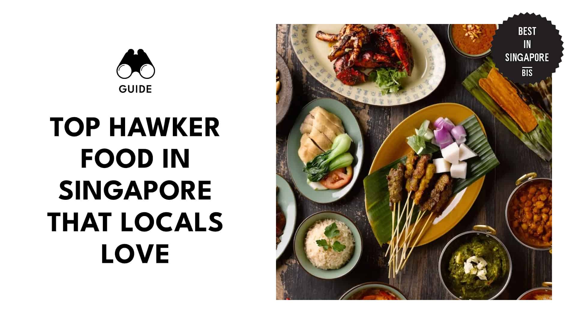 Top 12 Hawker Food in Singapore That Locals Love
