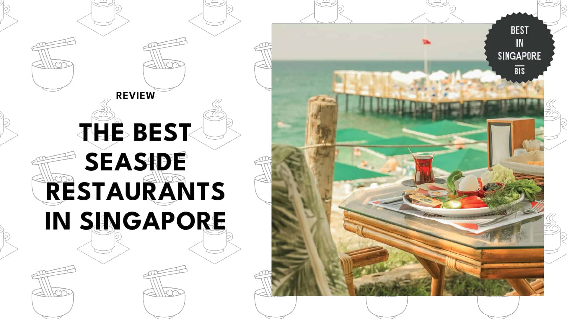 Best Seaside Restaurants in Singapore