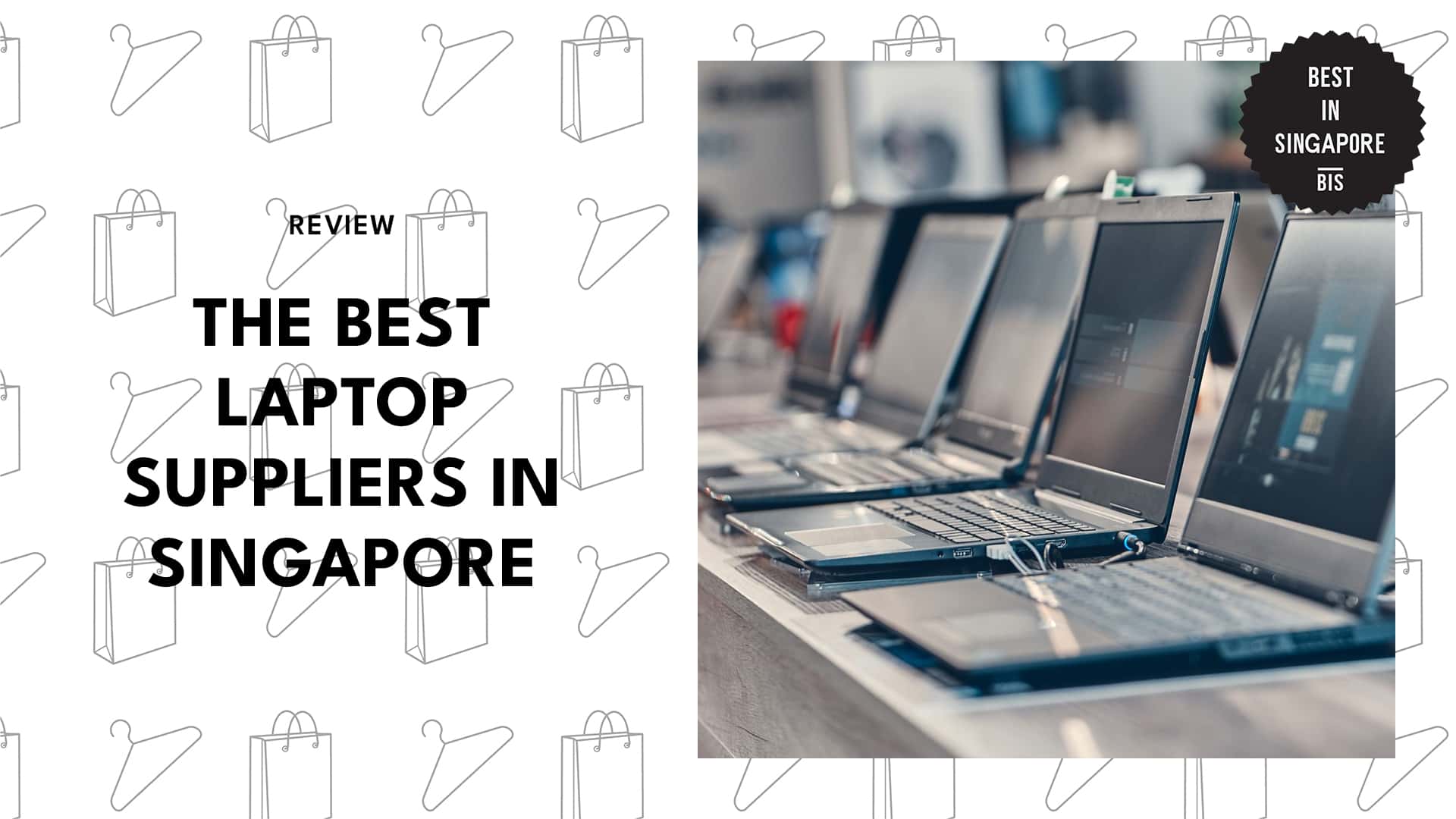 Top Laptop Suppliers in Singapore
