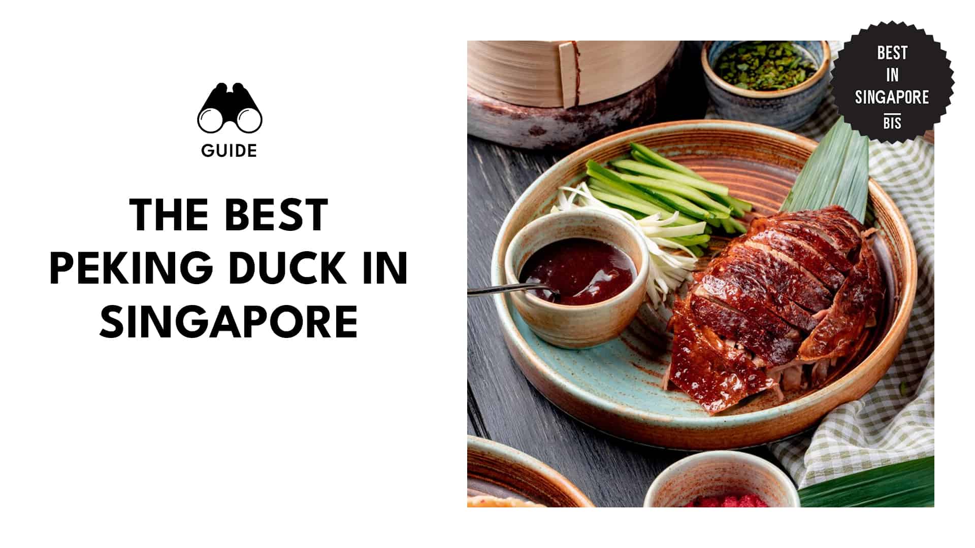 Where to Find the Best Peking Duck in Singapore