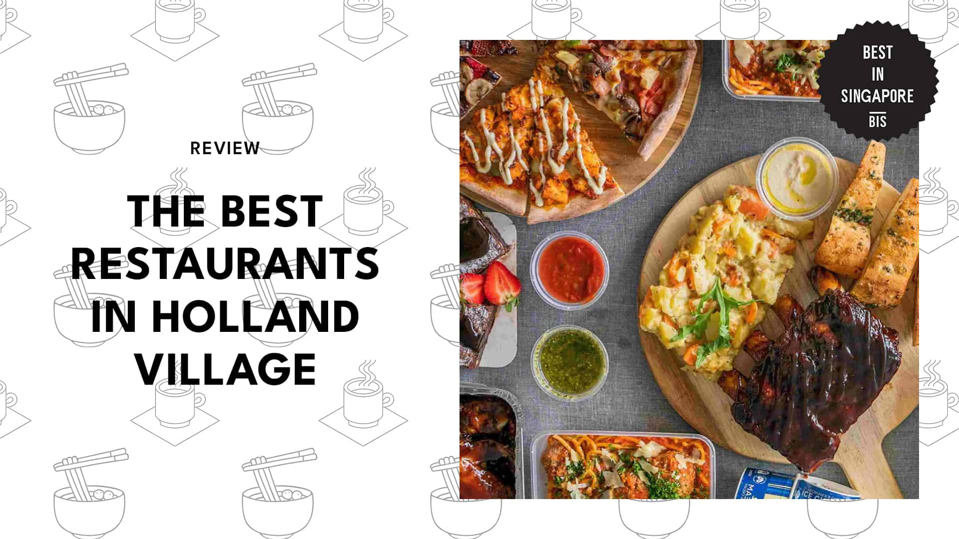 Where to Find the Best Restaurants in Holland Village
