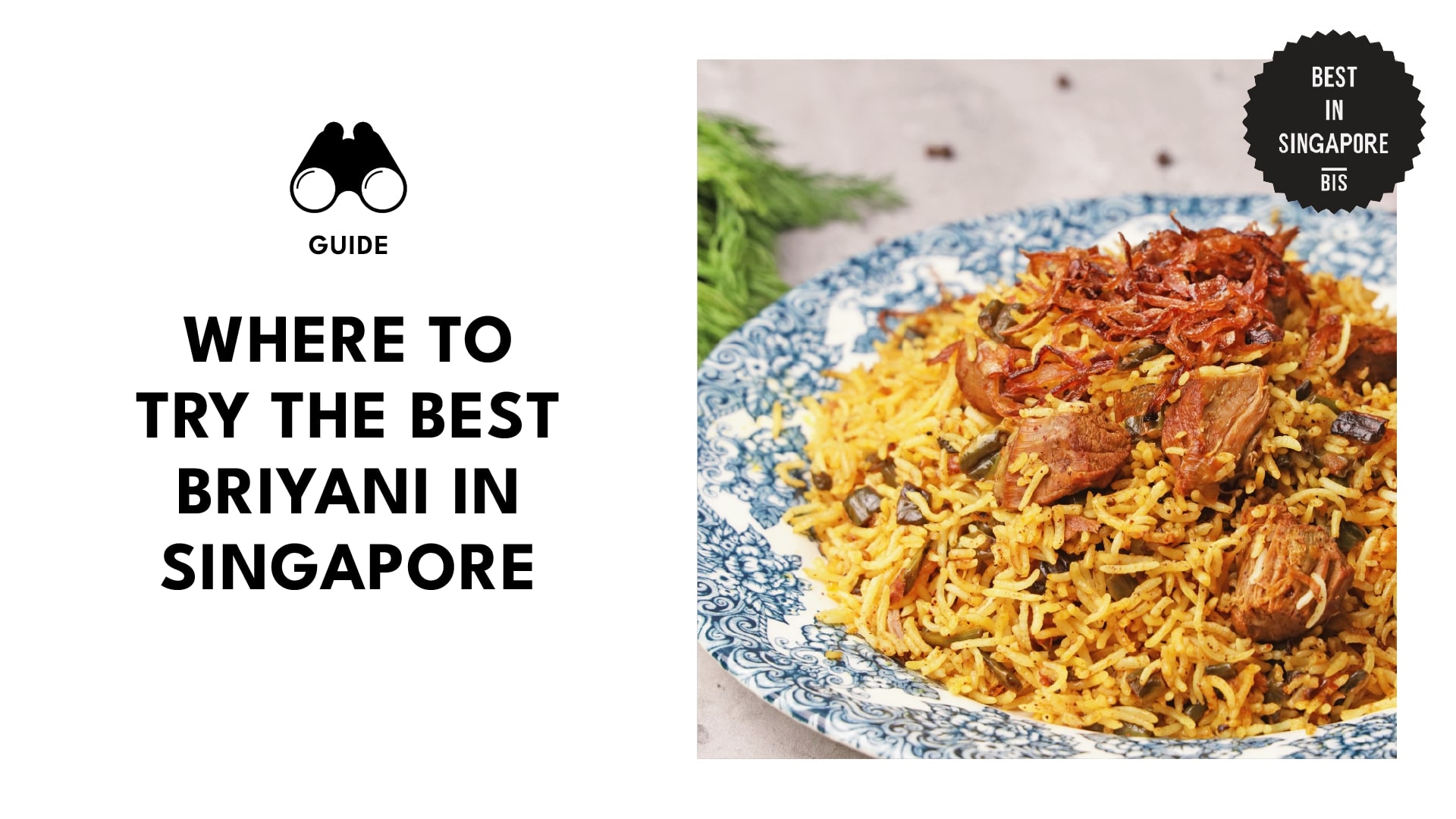 Where to Get the Best Briyani in Singapore