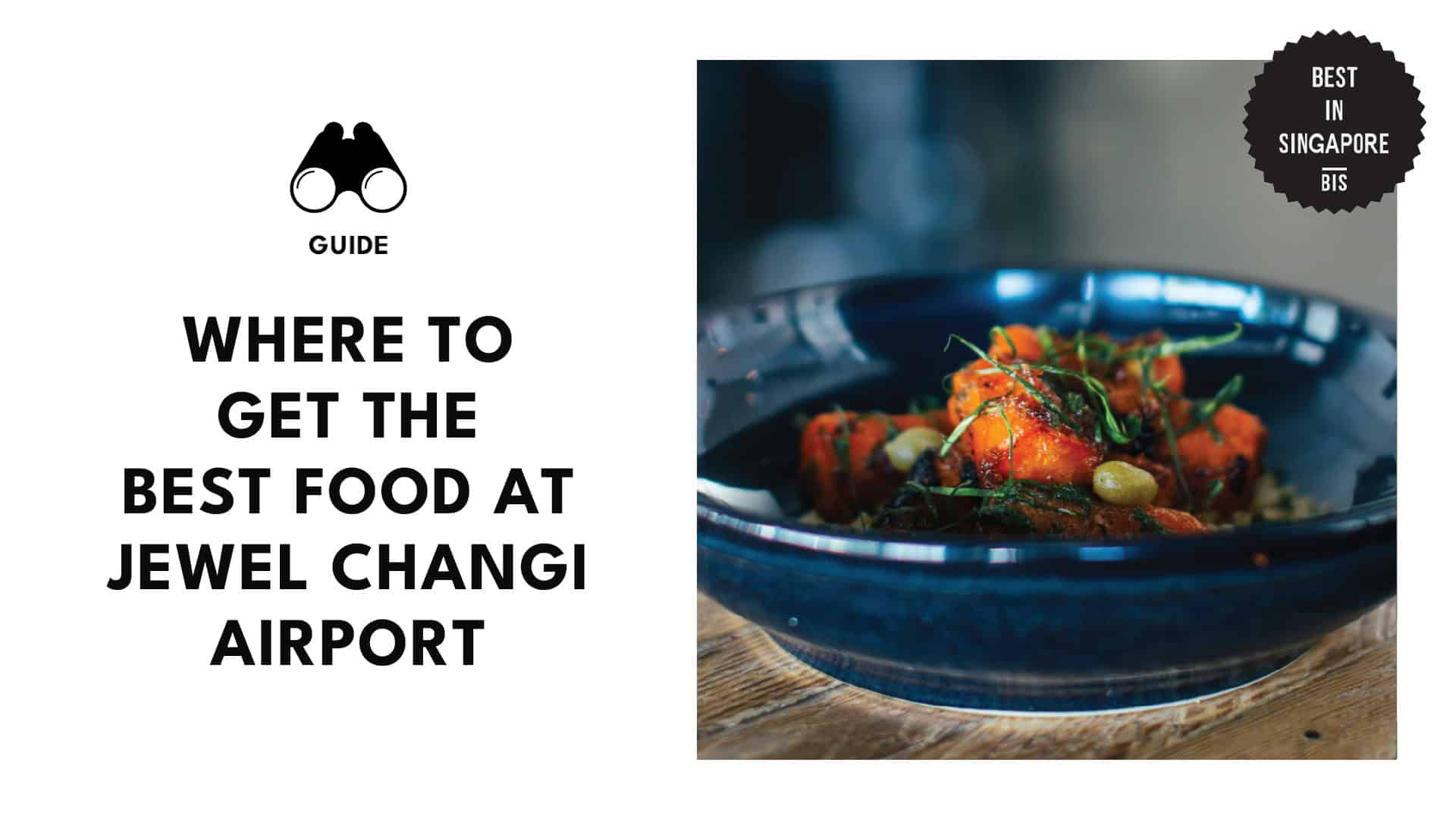 best-food-jewel-changi-airport-featured-banner