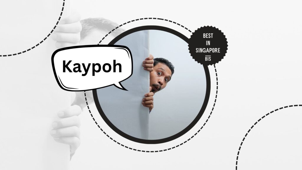 kaypoh-singlish-word