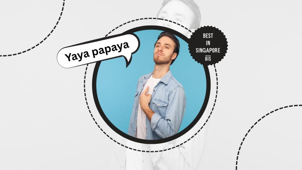 yaya-papaya-singlish-word