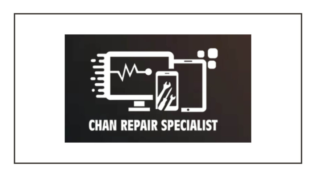 chan-repair-specialist